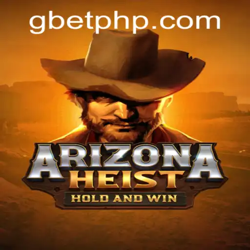ArizonaHeist: The Thrilling New Game Taking the World by Storm